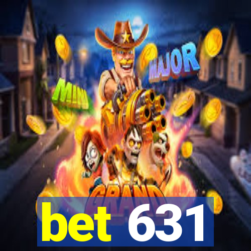 bet 631